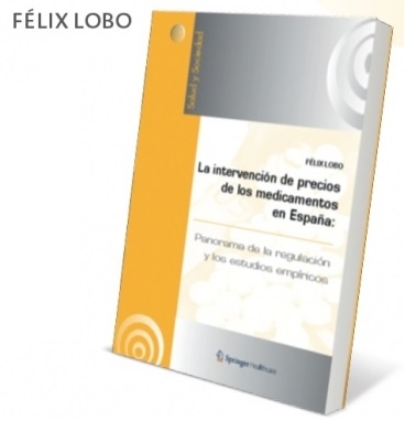 “La intervención de precios de los medicamentos en España”, el nuevo libro de Félix Lobo, de la colección Salud y Sociedad
